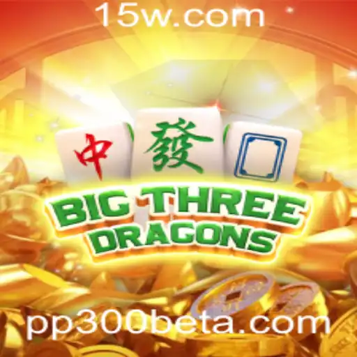 Explorando BigThreeDragons: Um Guia Completo para Jogadores de PP300bet