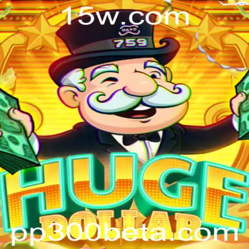 Explorando o Universo do Jogo HugeDollar: Regras e Estratégias com PP300bet